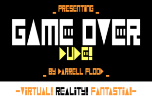 Game over Dude: A Retro Game Font for Bold Handmade Designs