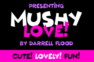Mushy Love: A Playful Display Font for Editorial Design and Digital Publishing