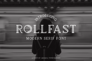 Rollfast: The Modern Serif Font for Your Brand