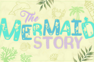 The Mermaid Story: A Charming Display Font for Digital Branding